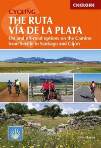 Cover image for Cycling the Ruta Via de la Plata: On and off-road options on the Camino from Seville to Santiago and Gijon