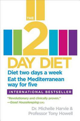 Cover image for The 2-Day Diet: Diet two days a week. Eat the Mediterranean way for five.