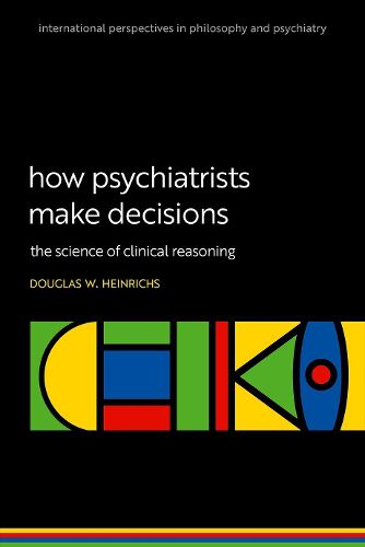 Cover image for How Psychiatrists Make Decisions