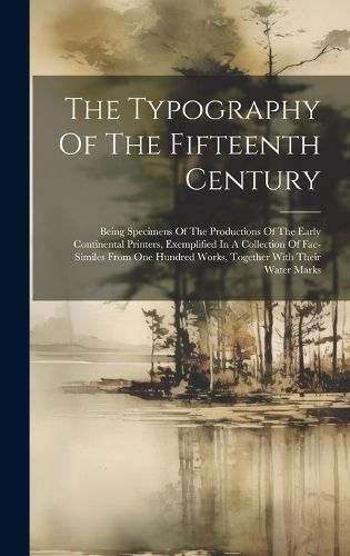 Cover image for The Typography Of The Fifteenth Century