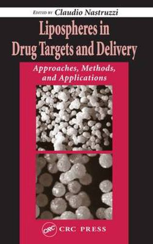 Cover image for Lipospheres in Drug Targets and Delivery: Approaches, Methods, and Applications