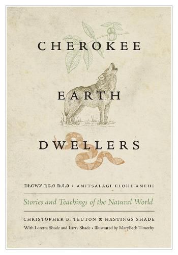 Cherokee Earth Dwellers: Stories and Teachings of the Natural World