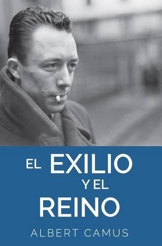 Cover image for Exilio y El Reino: The Exile and the Kingdom