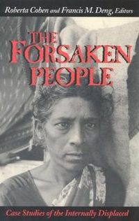 Cover image for The Forsaken People: Case Studies of the Internally Displaced