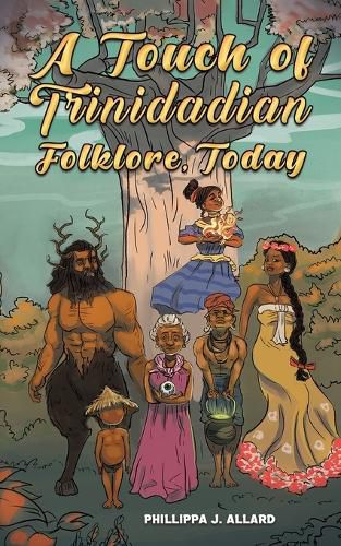 Cover image for A Touch of Trinidadian Folklore, Today