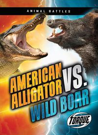 Cover image for American Alligator vs. Wild Boar