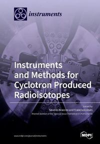 Cover image for Instruments and Methods for Cyclotron Produced Radioisotopes