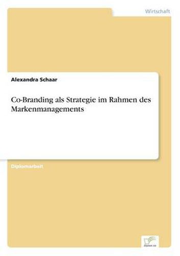 Cover image for Co-Branding als Strategie im Rahmen des Markenmanagements