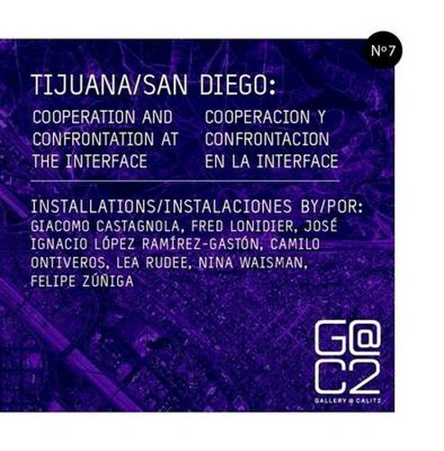 Tijuana/San Diego: Cooperation and Confrontation at the Interface