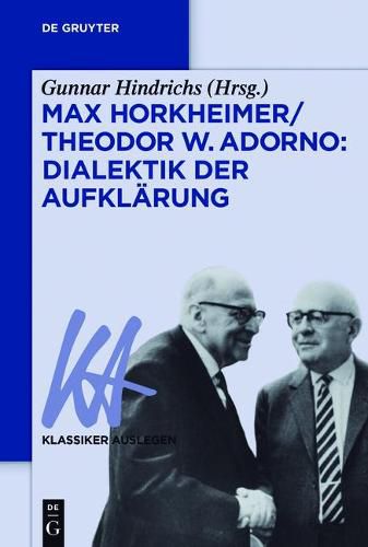 Max Horkheimer/Theodor W. Adorno: Dialektik der Aufklarung