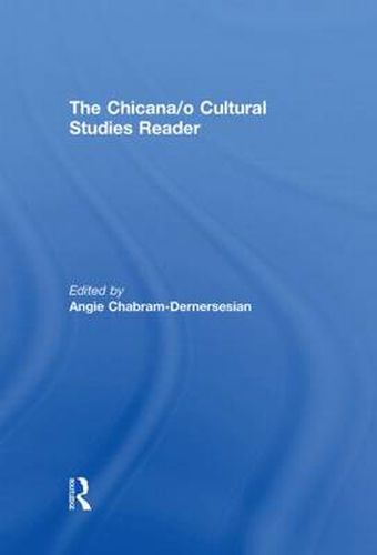 Cover image for The Chicana/o Cultural Studies Reader