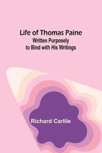 Cover image for Life of Thomas Paine