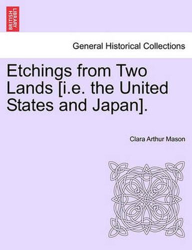 Cover image for Etchings from Two Lands [I.E. the United States and Japan].