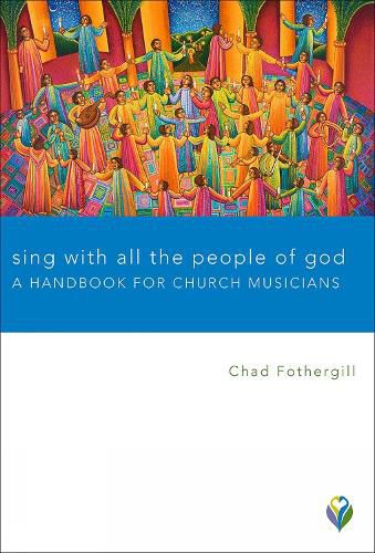 Cover image for Sing with All the People of God: A Handbook for Church Musicians