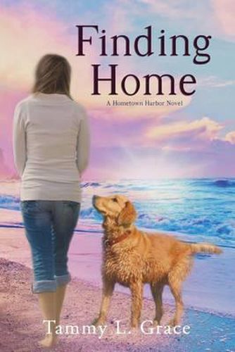 Cover image for Finding Home: A Hometown Harbor Novel