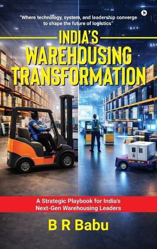 Cover image for India's Warehousing Transformation