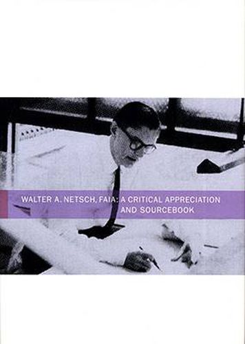 Cover image for Walter Netsch: A Critical Appreciation and Sourcebook