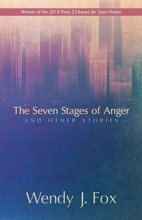 Cover image for The Seven Stages of Anger and Other Stories