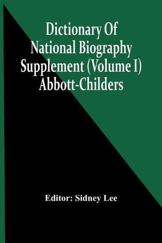 Cover image for Dictionary Of National Biography; Supplement (Volume I) Abbott-Childers