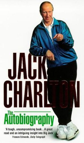 Cover image for Jack Charlton: The Autobiography