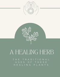 Cover image for A Healing Herb