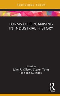 Cover image for Forms of Organising in Industrial History