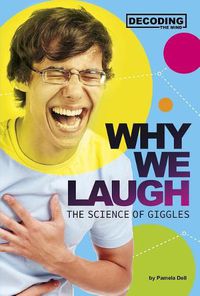 Cover image for Why We Laugh: The Science of Giggles