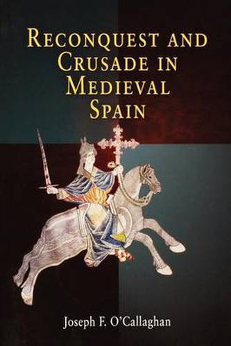 Cover image for Reconquest and Crusade in Medieval Spain