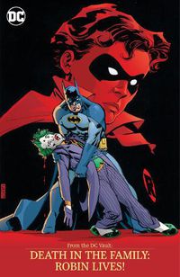 Cover image for From the DC Vault: Death in the Family: Robin Lives!