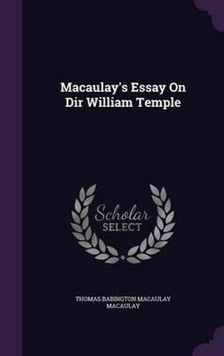 Cover image for Macaulay's Essay on Dir William Temple