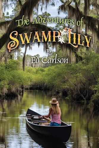 Cover image for The Adventures of Swamp Lily