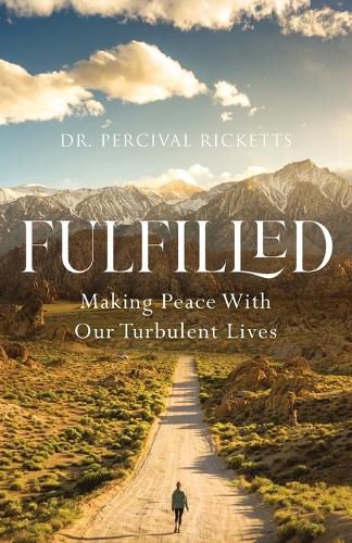 Cover image for Fulfilled: Making Peace With Our Turbulent Lives