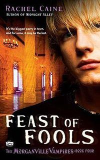 Cover image for Feast of Fools: The Morganville Vampires, Book 4