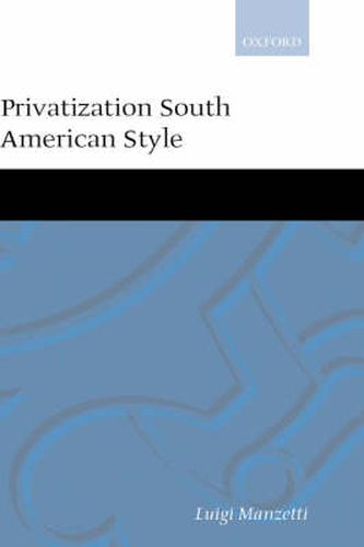 Cover image for Privatization South American Style