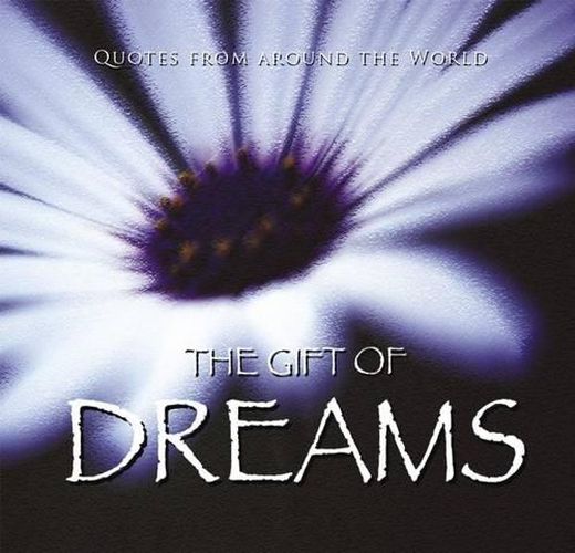 The Gift of Dreams (Quotes)