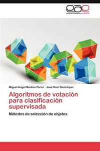 Cover image for Algoritmos de Votacion Para Clasificacion Supervisada