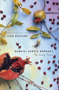 Cover image for Gabriel Garcia Marquez: The Early Years