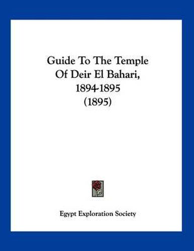 Cover image for Guide to the Temple of Deir El Bahari, 1894-1895 (1895)