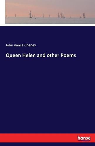 Cover image for Queen Helen and other Poems