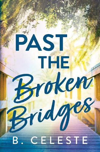 Cover image for Past the Broken Bridges