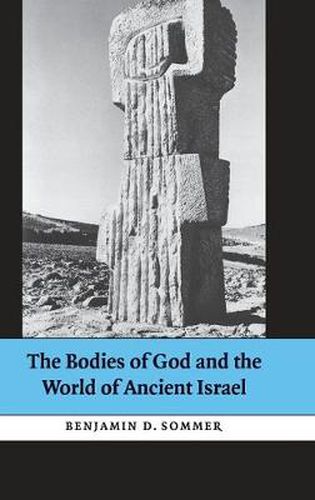 Cover image for The Bodies of God and the World of Ancient Israel