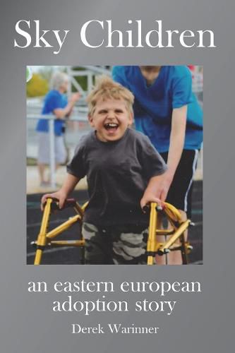 Cover image for Sky Children - an eastern european adoption story