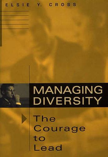 Cover image for Managing Diversity -- The Courage to Lead