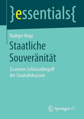Cover image for Staatliche Souveranitat: Zu einem Schlusselbegriff der Staatsdiskussion