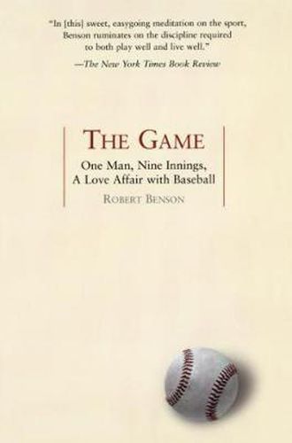 The Game: One Man, Nine Innings, a Love Affair with Baseball
