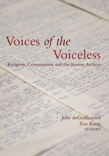 Cover image for Voices of the Voiceless: Religion, Communism, and the Keston Archive