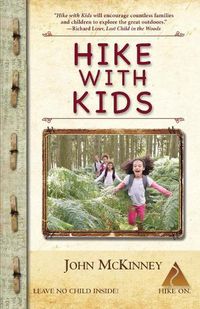 Cover image for Hike with Kids: The Essential How-to Guide for Parents, Grandparents & Youth Leaders