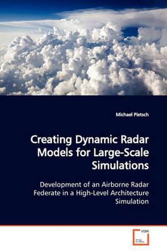 Creating Dynamic Radar Models for Large-Scale Simulations