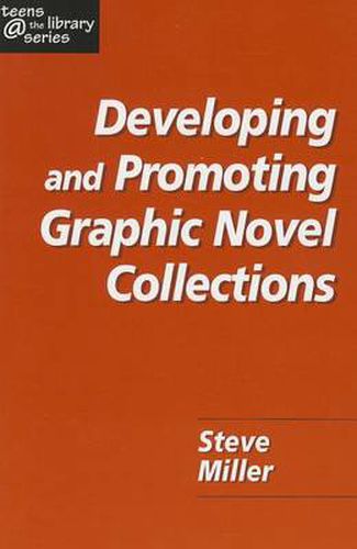 Developing and Promoting Graphic Novel Collections