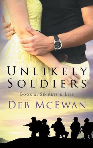 Cover image for Unlikely Soldiers Book Two (Secrets & Lies)
